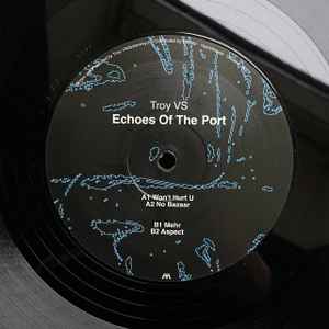 Troy VS - Echoes Of The Port album cover
