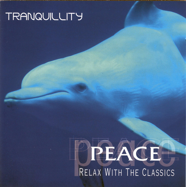 baixar álbum Various - Peace Relax With The Classics Tranquility