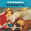 I Villerecci - Rossana / Reginetta