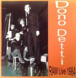 Dono-Detti - RAW Live 1984 album cover