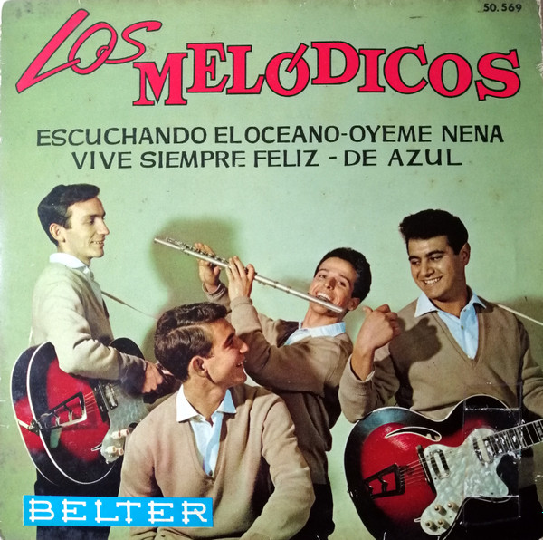 Los Melódicos – Oyeme Nena (+ 3) (1962, Vinyl) - Discogs