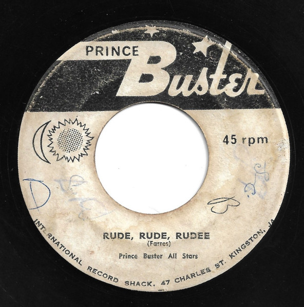 Prince Buster – Rude, Rude, Rudee / Oh My Baby (1966, Vinyl) - Discogs