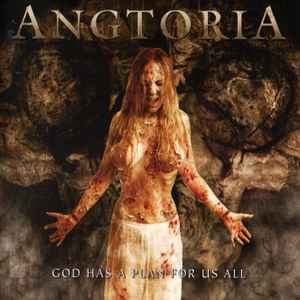 Angtoria - God Has A Plan For Us All album cover