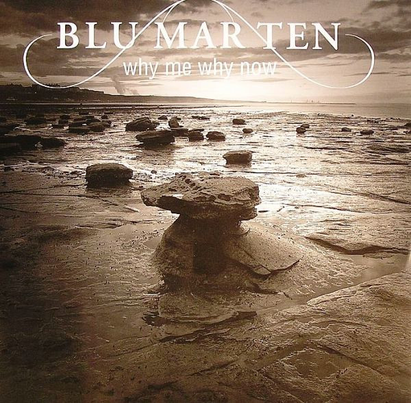 Album herunterladen Blu Mar Ten - Why Me Why Now
