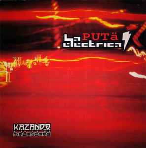 La Puta Eléctrica - Kazando Malandras album cover
