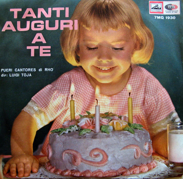 télécharger l'album Coro Pueri Cantores Di Rho Diretti Da Luigi Toja - Tanti Auguri A Te