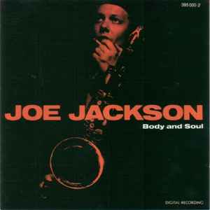 Joe Jackson – Body And Soul (CD) - Discogs