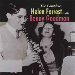 Helen Forrest - The Complete Helen Forrest With Benny Goodman