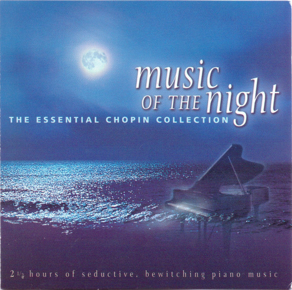descargar álbum Chopin, Various - Music Of The Night The Essential Chopin Collection