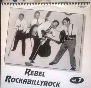 Rebel Rockabilly Rock Vol.7 - Various