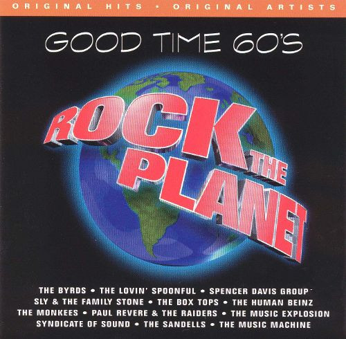 Various - Rock The Planet: Good Time 60's | Releases | Discogs