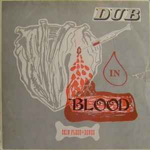 Skin, Flesh & Bones - Dub In Blood album cover
