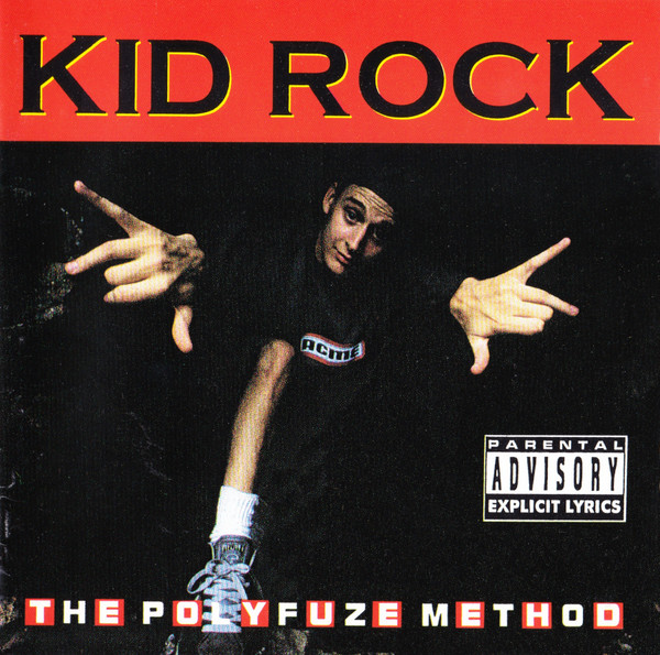 Kid Rock – The Polyfuze Method (1993, CD) - Discogs