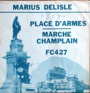 Marius Delisle - Marche Champlain / Place D'Armes album cover