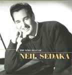 Neil Sedaka – The Very Best Of Neil Sedaka (1996, CD) - Discogs