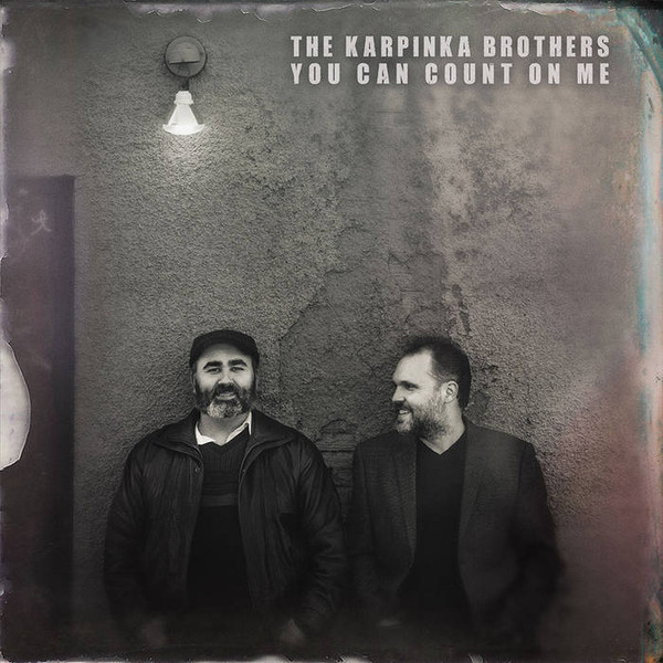 Album herunterladen The Karpinka Brothers - You Can Count On Me