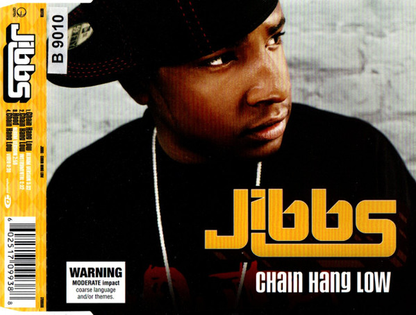 Jibbs - Chain Hang Low | Releases | Discogs