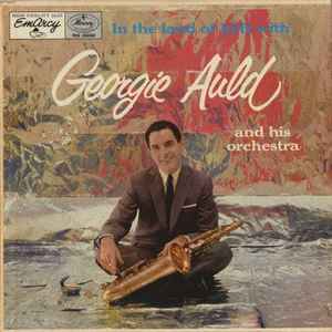 Georgie Auld And His Orchestra - In The Land Of Hi-Fi album cover