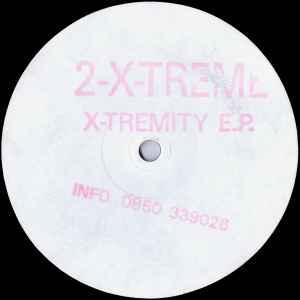 2-X-Treme - X-Tremity E.P. album cover