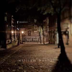 William Hoshal - Fragile Night album cover