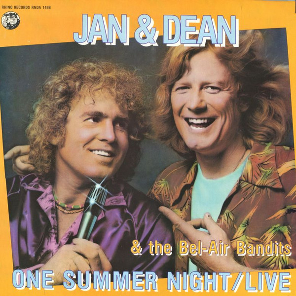 Jan & Dean & The Bel-Air Bandits – One Summer Night / Live (1982