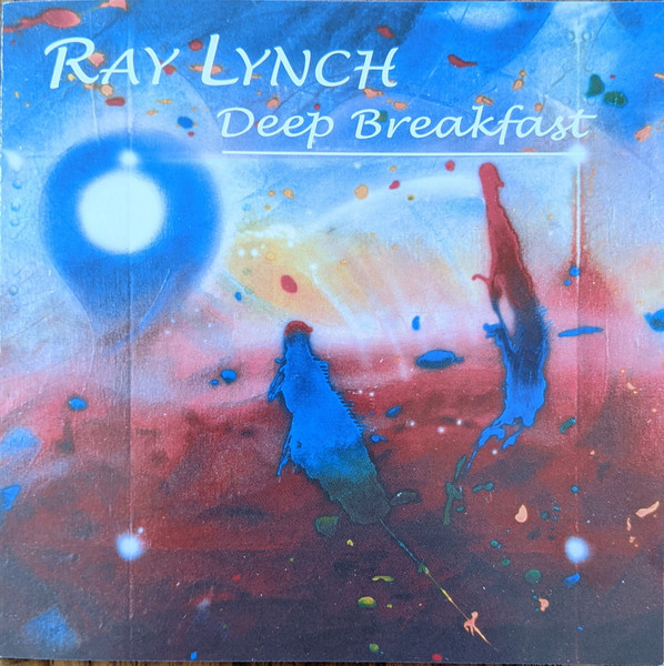 Ray Lynch – Deep Breakfast (CD) - Discogs