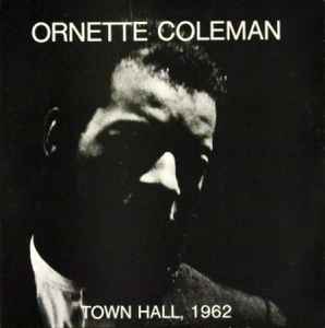 Ornette Coleman - Town Hall, 1962 アルバムカバー