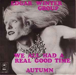 The Edgar Winter Group – We All Had A Real Good Time (1973, Vinyl