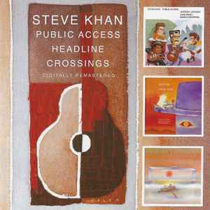 Public Access / Headline / Crossings - Steve Khan