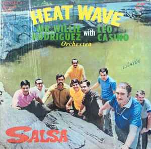 Willie Rodriguez And His Orchestra - Heat Wave 