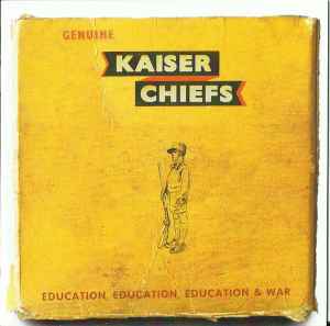 Kaiser Chiefs - Education, Education, Education & War album cover