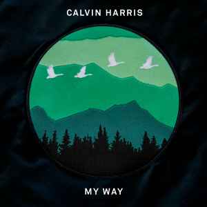 kaffe Papua Ny Guinea Ærlig Calvin Harris - My Way | Releases | Discogs