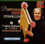 ladda ner album Portugal Raízes Musicais - 1 Minho e Douro Litoral