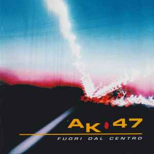 AK47 (2) - Fuori Dal Centro