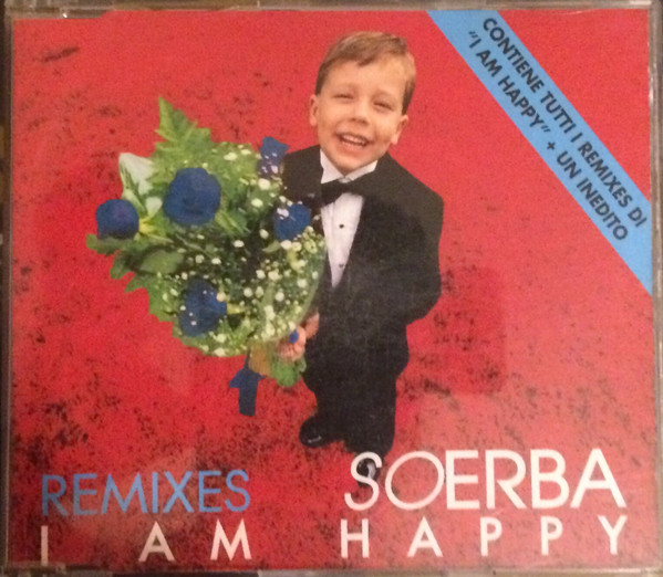 télécharger l'album Soerba - I Am Happy Remixes