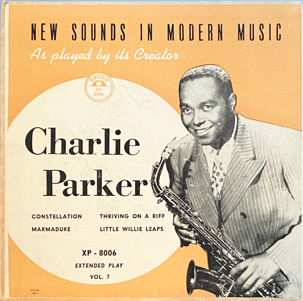 Charlie Parker – New Sounds In Modern Music, Vol. 7 (1952, Vinyl 