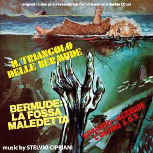 Stelvio Cipriani - Il Triangolo Delle Bermude / Uragano Sulle Bermude - L'Ultimo S.O.S. / Bermude: La Fossa Maledetta (Original Soundtracks) album cover