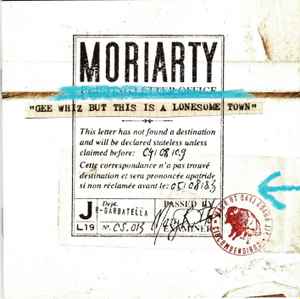 MoriArty (3) - "Gee Whiz But This Is A Lonesome Town"