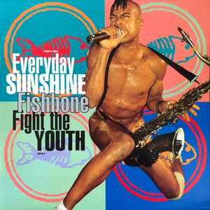 Fishbone - Everyday Sunshine / Fight The Youth album cover