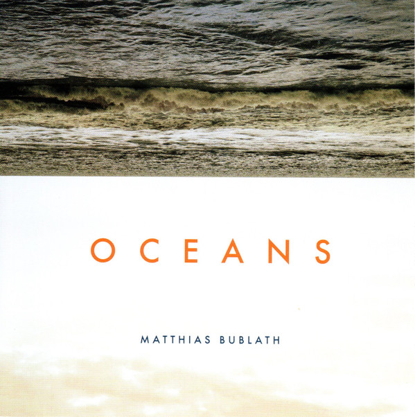 lataa albumi Matthias Bublath - Oceans