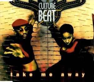 Take Me Away - Culture Beat