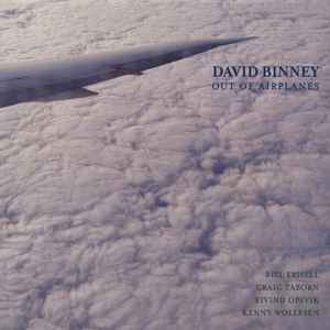 Out Of Airplanes - David Binney