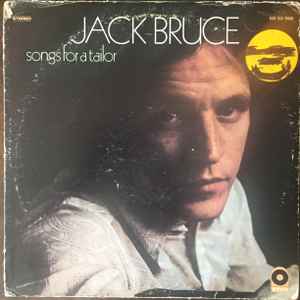 Jack Bruce – Songs For A Tailor (1969, CTH, Vinyl) - Discogs