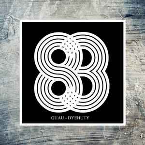 Guau - Dyehuty album cover