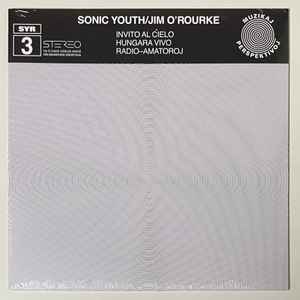 Sonic Youth / Jim O'Rourke – Invito Al Ĉielo (2023
