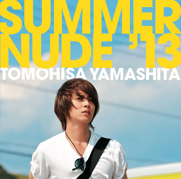 Tomohisa Yamashita – Summer Nude '13 (2013, CD) - Discogs