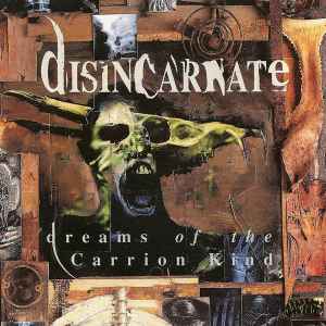 Disincarnate - Dreams Of The Carrion Kind album cover