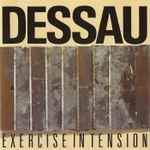 Dessau – Exercise In Tension (1989, CD) - Discogs