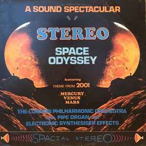 The London Philharmonic Orchestra - A Sound Spectacular Stereo Space Odyssey album cover