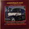 Commander Cody And His Lost Planet Airmen - Hot Licks, Cold Steel & Truckers Favorites